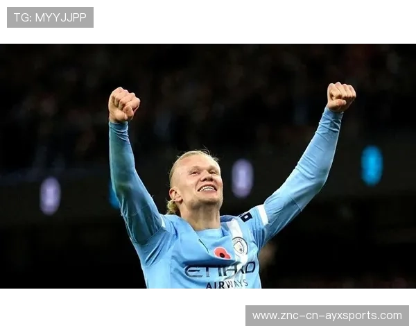 哈兰德梅开二度，曼城持续紧追榜首